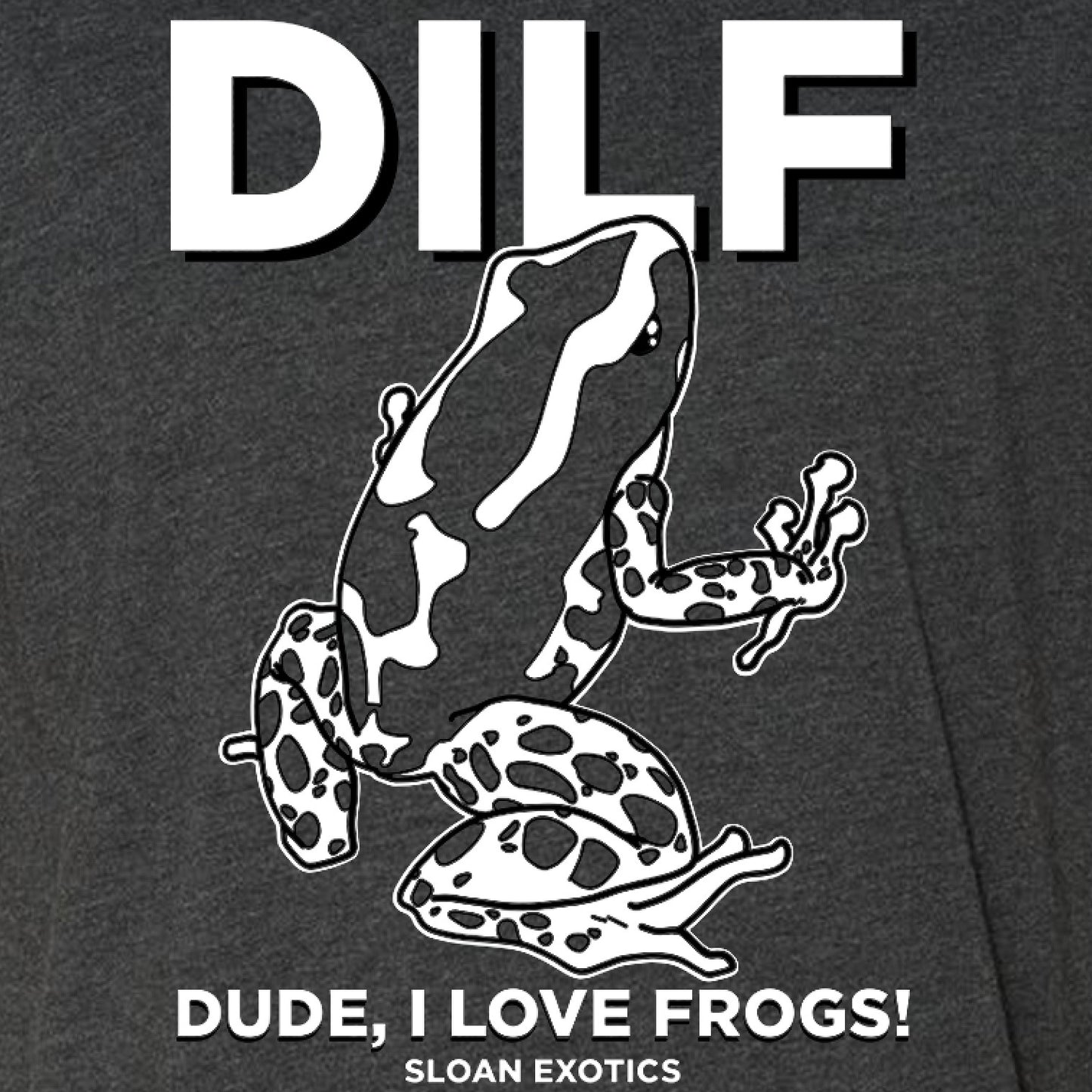 DILF - Dude I Love Frogs Tee